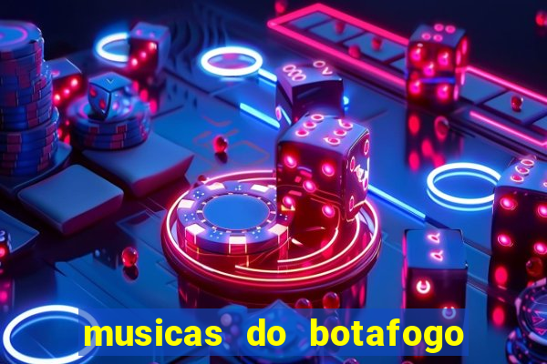 musicas do botafogo para baixar